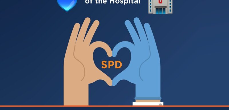 SPD The Heart of Hospital
